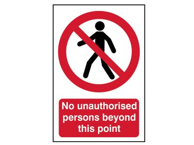 No Unauthorised Persons Beyond This Point - PVC Sign 400 x 600mm